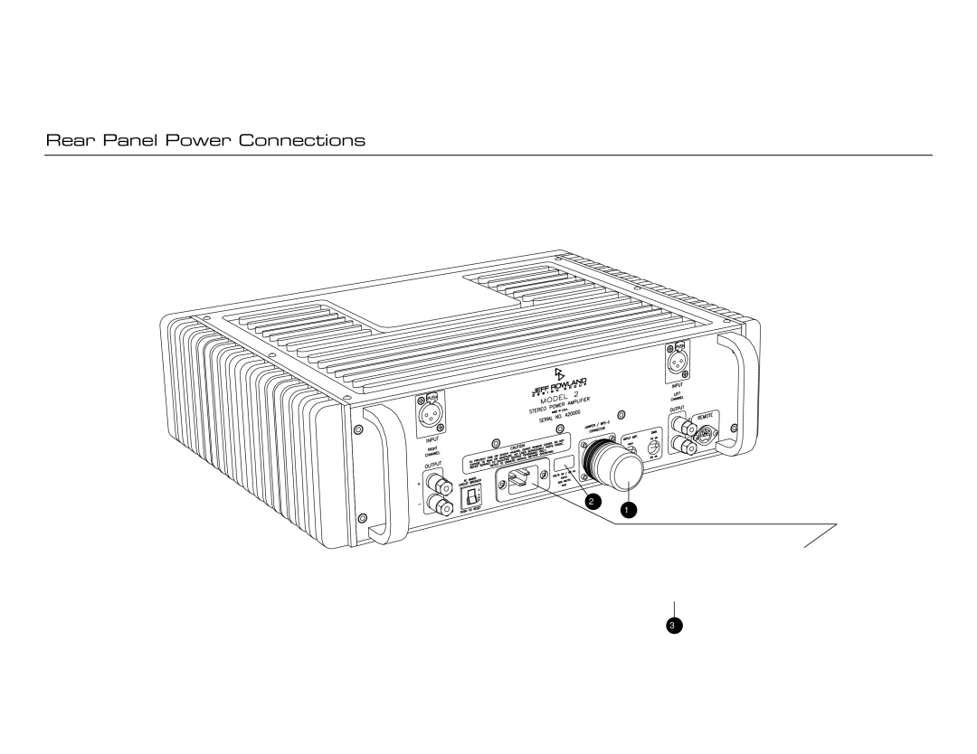 Jeff Rowland Design Group Model 2 manual Rear Panel Power Connections 