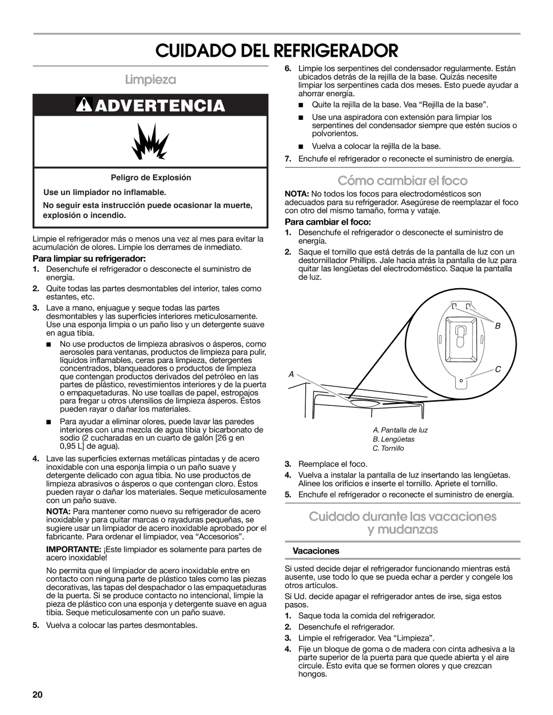 Jenn-Air 2300279C manual Cuidado DEL Refrigerador, Limpieza, Cómo cambiar el foco, Cuidado durante las vacaciones Mudanzas 