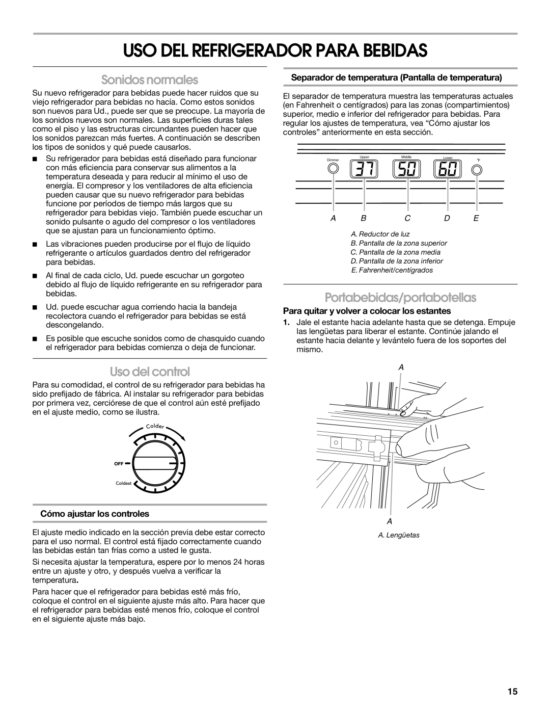 Jenn-Air 8.34E+12 manual USO DEL Refrigerador Para Bebidas, Sonidos normales, Uso del control, Portabebidas/portabotellas 