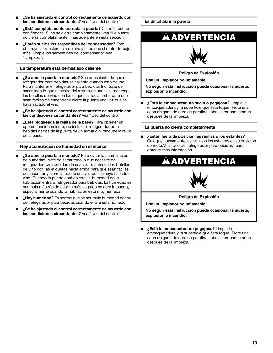 Jenn-Air 8.34E+12, 2300280B manual La temperatura está demasiado caliente, Hay acumulación de humedad en el interior 