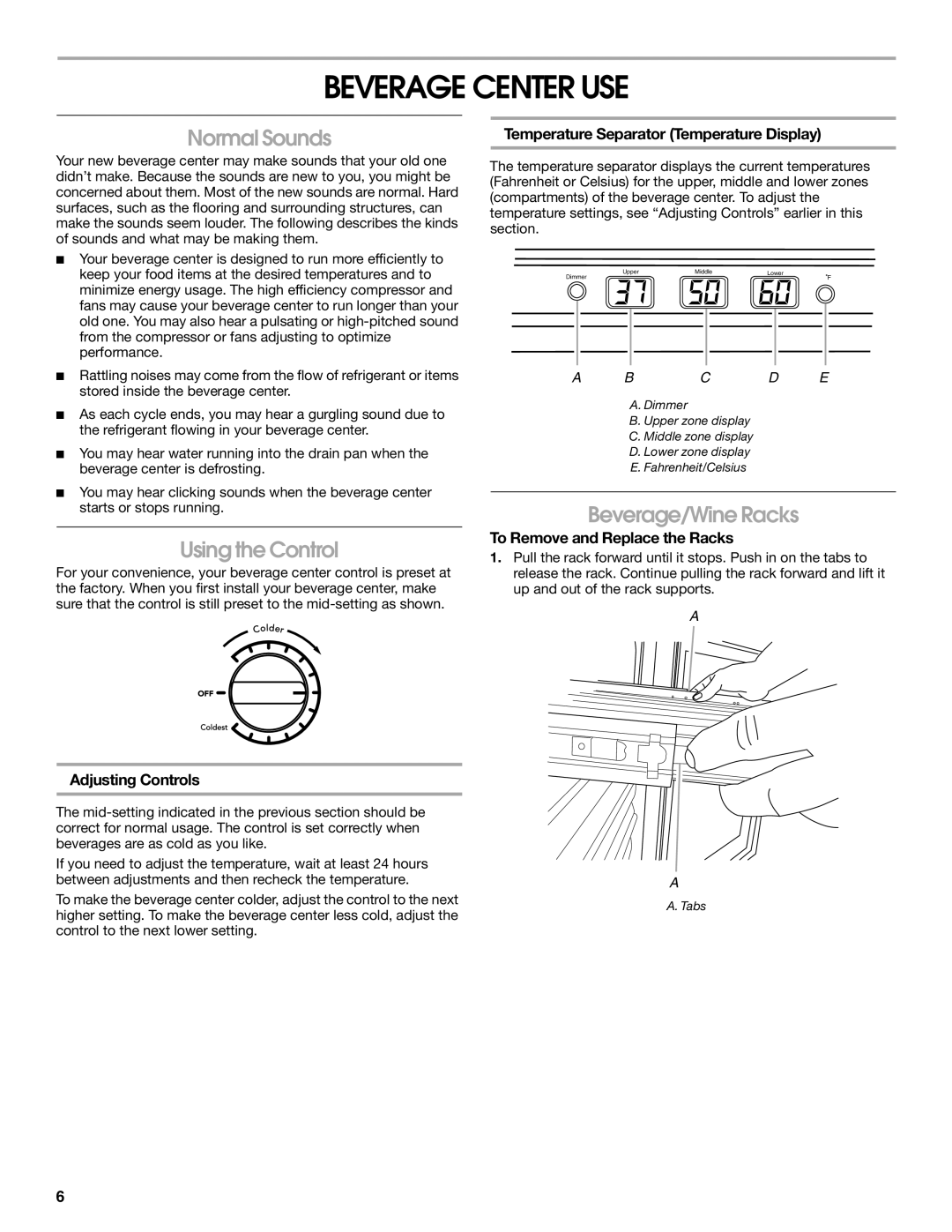 Jenn-Air 2300280B, 8.34E+12 manual Beverage Center USE, Normal Sounds, Using the Control, Beverage/Wine Racks 