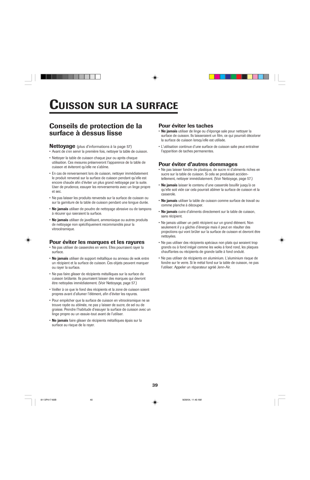 Jenn-Air 800 Conseils de protection de la surface à dessus lisse, Pour éviter les marques et les rayures 