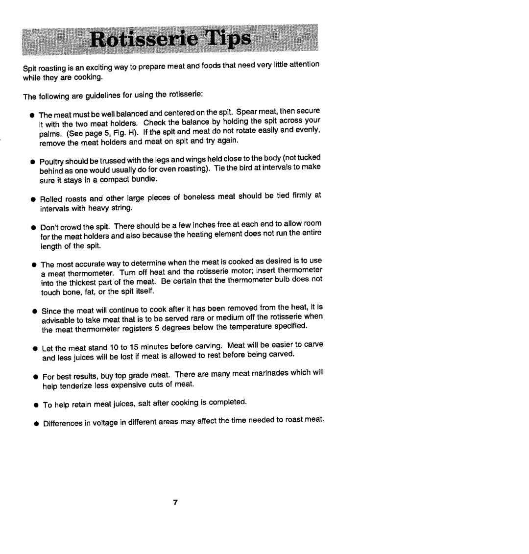 Jenn-Air A0320 manual The followingare guidelinesfor usingthe rotisserie 