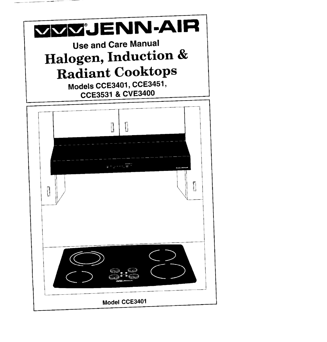 Jenn-Air CVE3400, CCE3401, CCE3531, CCE3451 manual Jenn.Air, Halogen, Induction & Radiant Cooktops, Use and Care Manual 
