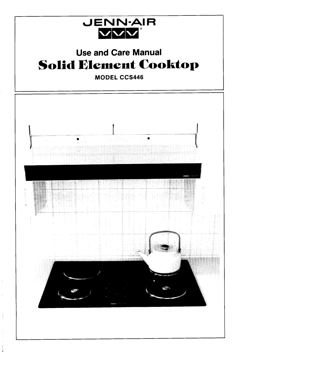 Jenn-Air CCS446 manual Solid Element Cooktop 