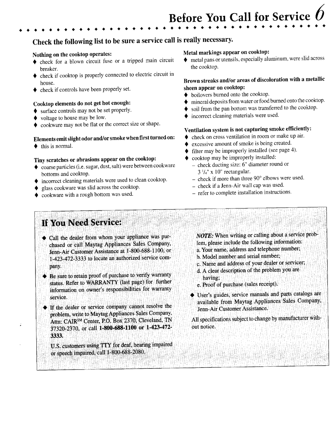 Jenn-Air CVE3401 warranty Before You Call for Service, Nothing on the cooktop operates, Metal markings appear on cooktop 