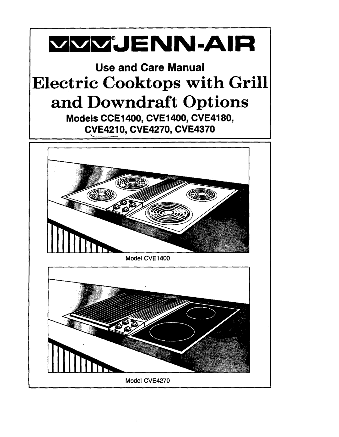 Jenn-Air CVE4180, CVE4370 manual mmmJENN-AIR, Electric Cooktops with Grill, and Downdraft Options, Use and Care Manual 