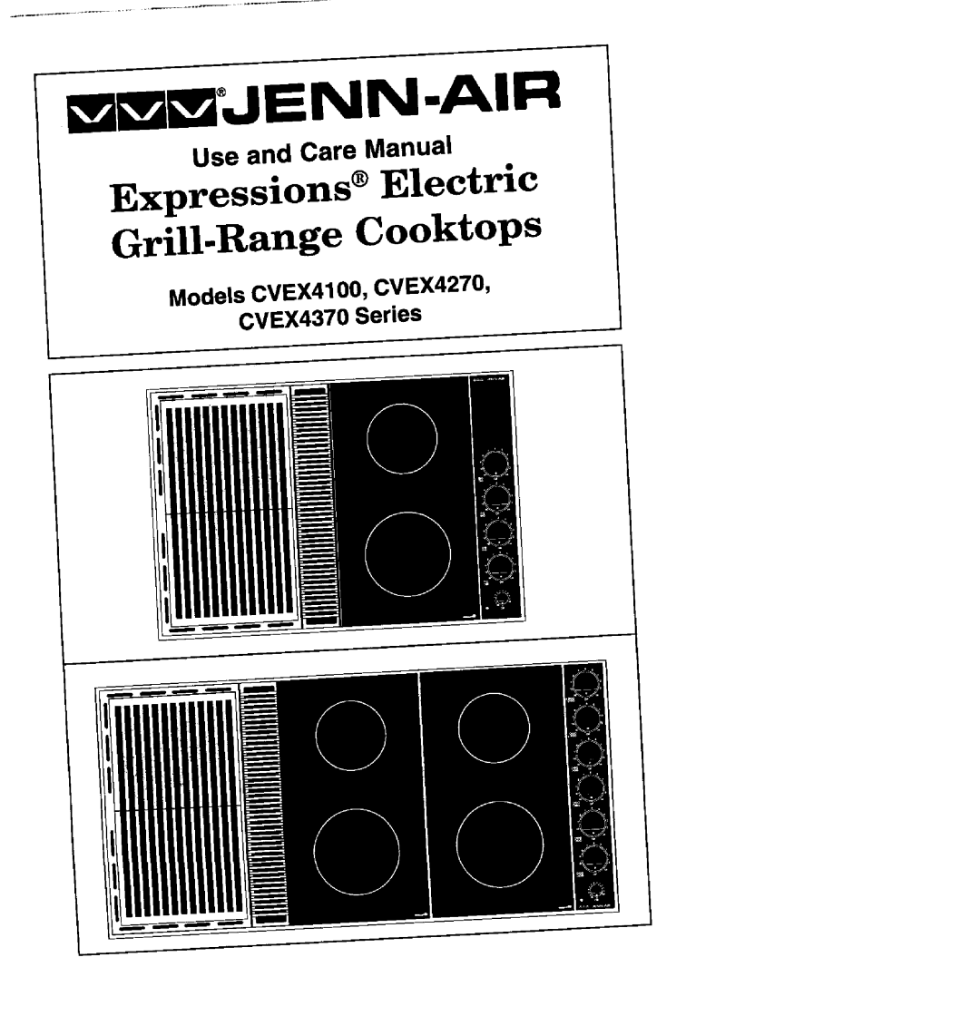 Jenn-Air manual Jenn-Air, Expressions Electrw Grill-RangeCooktops, Use and Care Manual, Models CVEX4100,CVEX4270 