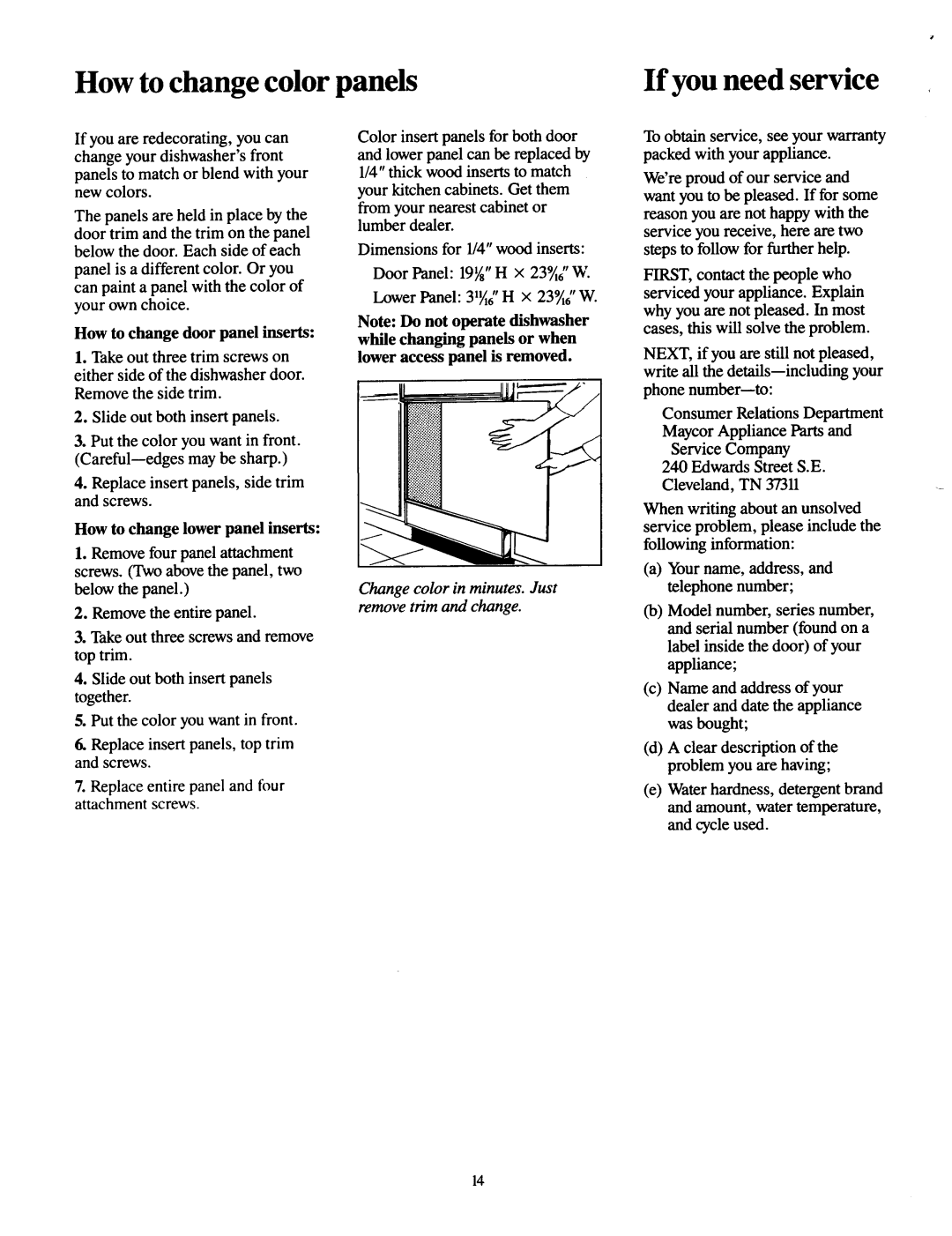 Jenn-Air DU466, DU460 operating instructions How to change color panels If you need service, Lower access panel is removed 