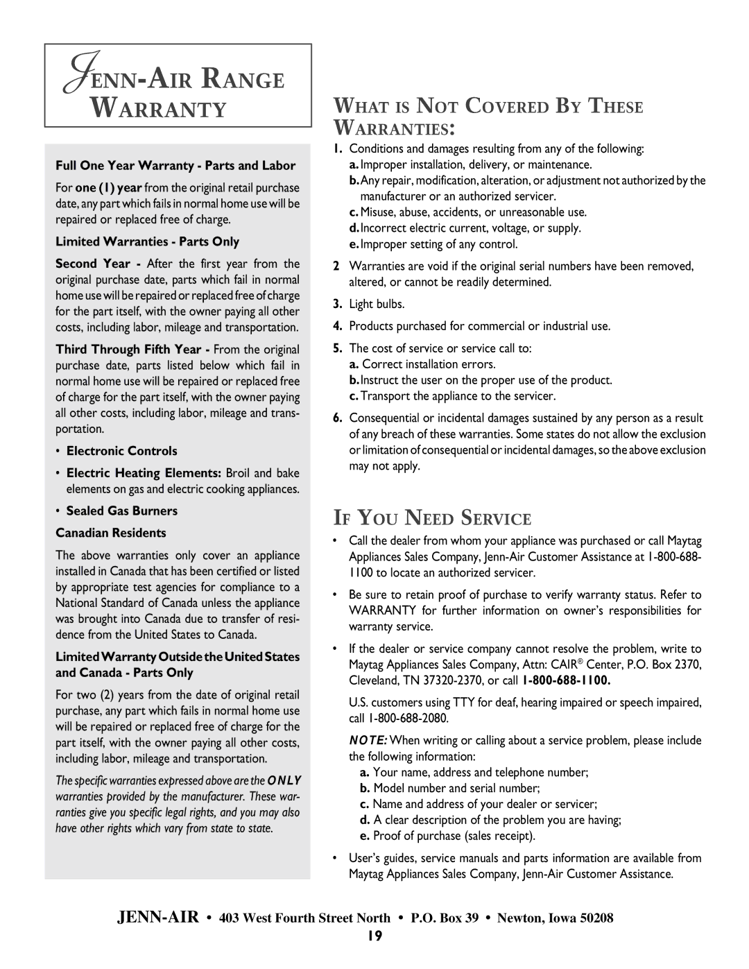 Jenn-Air DUAL-FUEL SLIDE-IN RANGE JENN-AIR Range Warranty, What is not Covered by These Warranties, If YOU Need Service 