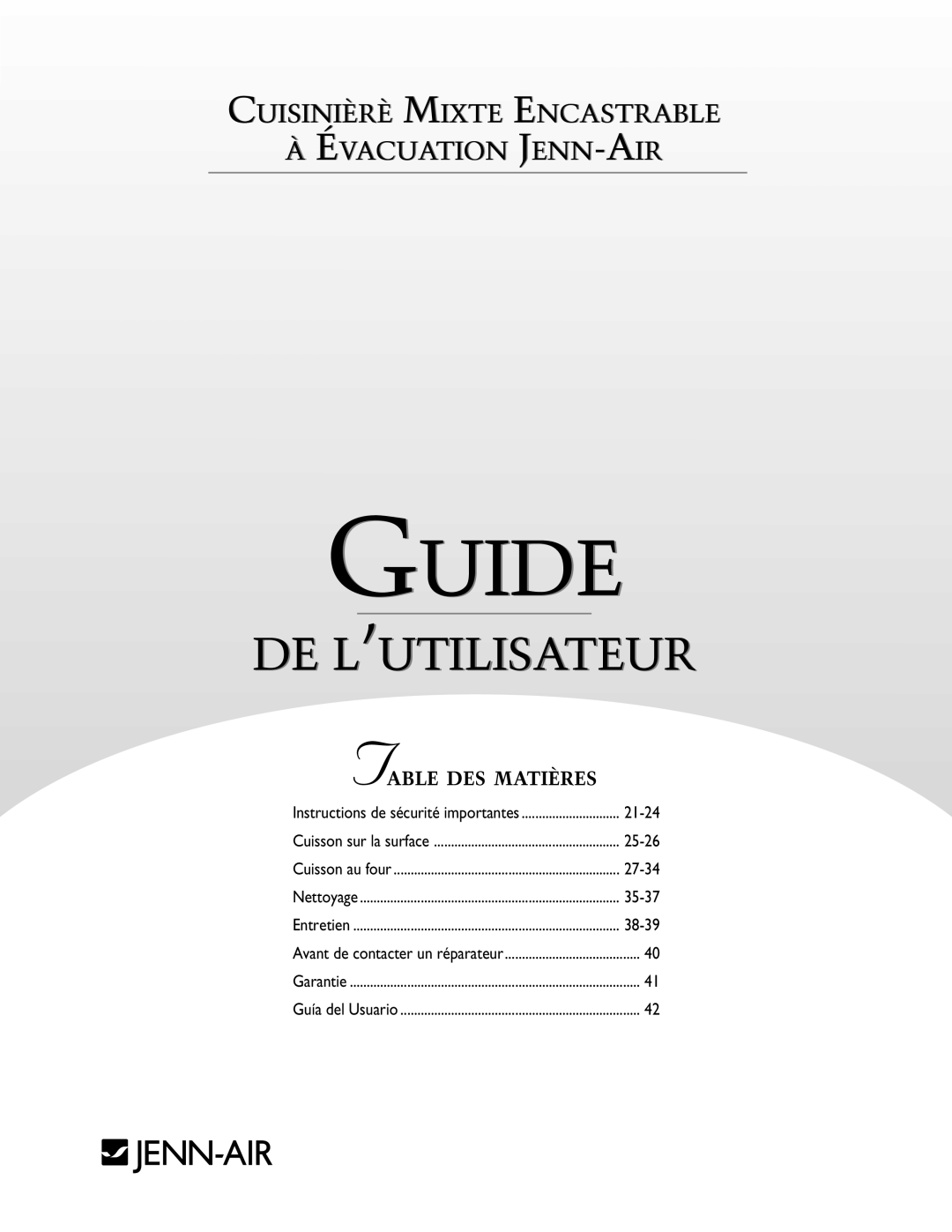Jenn-Air DUAL-FUEL SLIDE-IN RANGE warranty Guide, De L’Utilisateur, Cuisinièrè Mixte Encastrable, À Évacuation Jenn-Air 