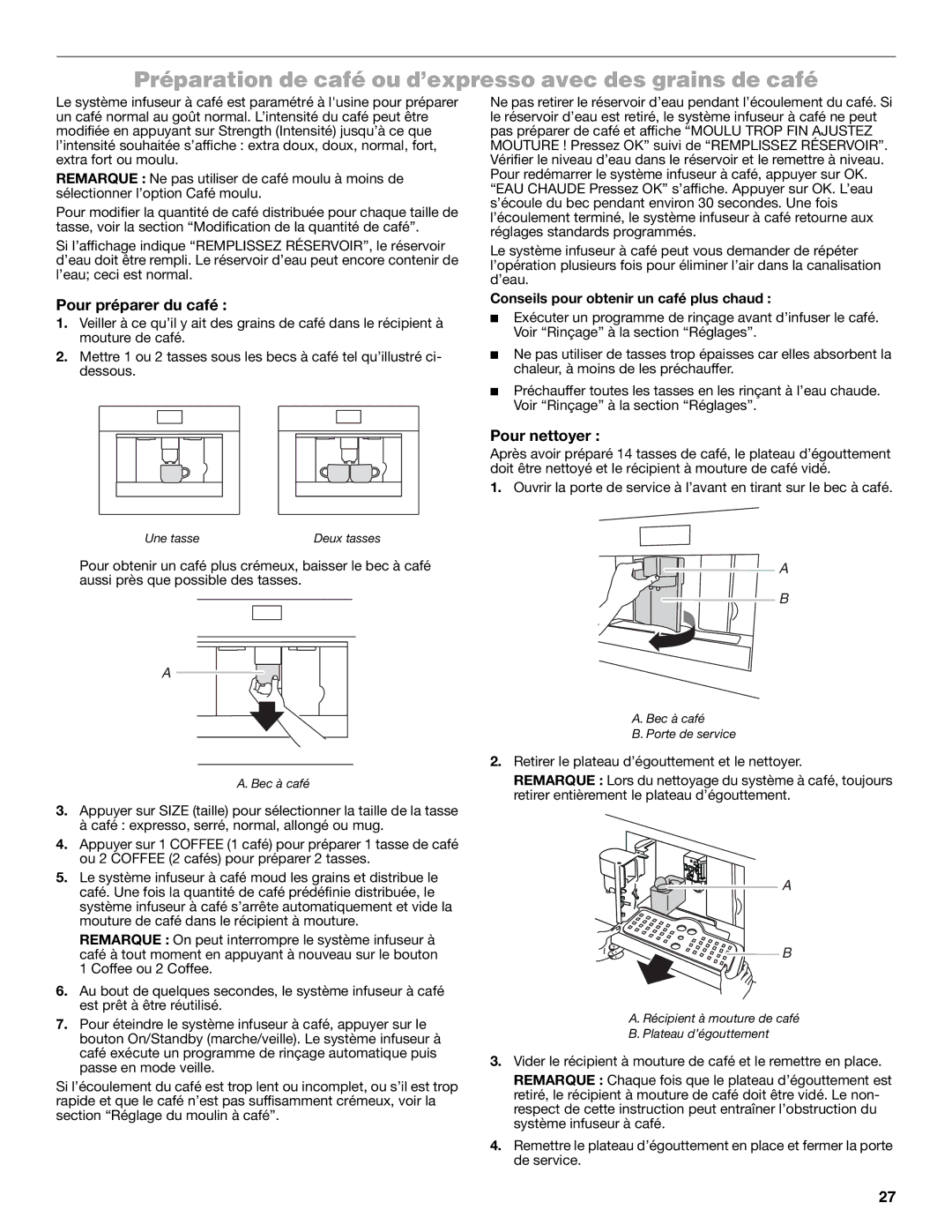 Jenn-Air JBC7624BS manual Préparation de café ou d’expresso avec des grains de café, Pour préparer du café, Pour nettoyer 