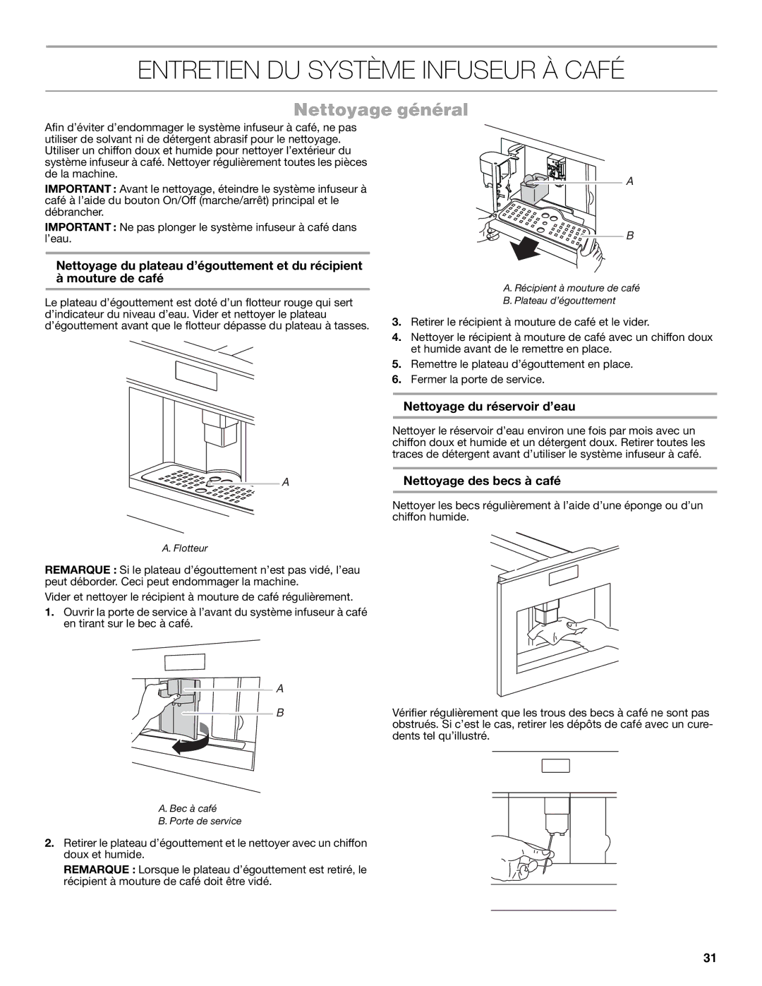 Jenn-Air JBC7624BS manual Entretien DU Système Infuseur À Café, Nettoyage général, Nettoyage du réservoir d’eau 