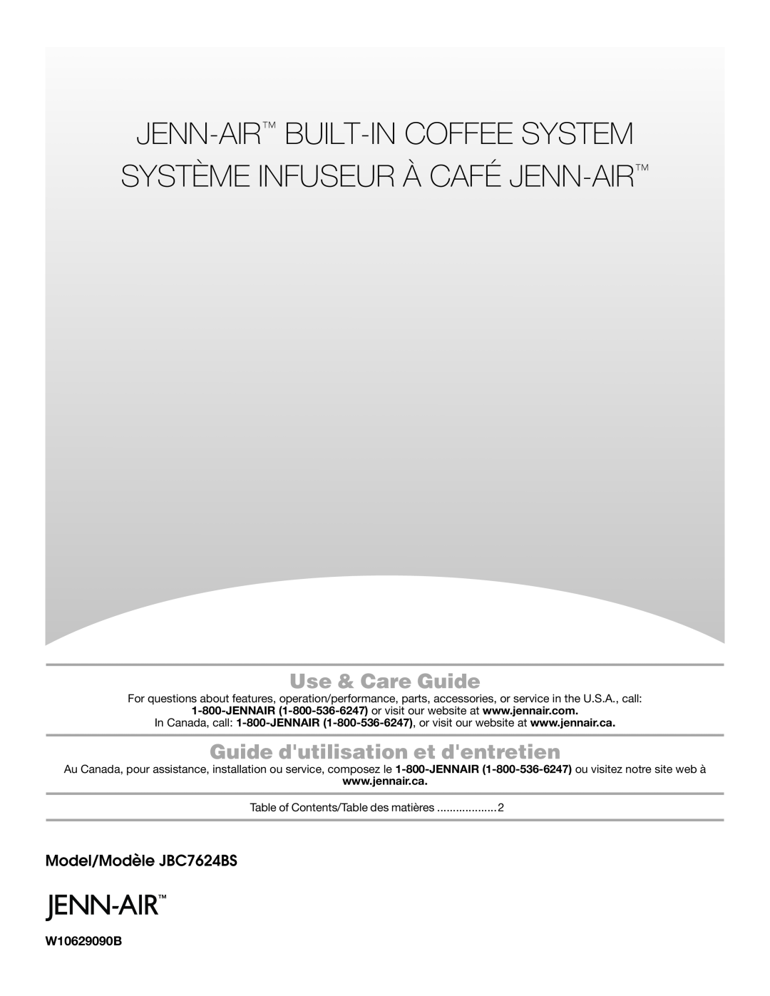 Jenn-Air JBC7624BS manual W10629090B, Jenn-Air Built-In Coffee System Système Infuseur À Café Jenn-Air, Use & Care Guide 
