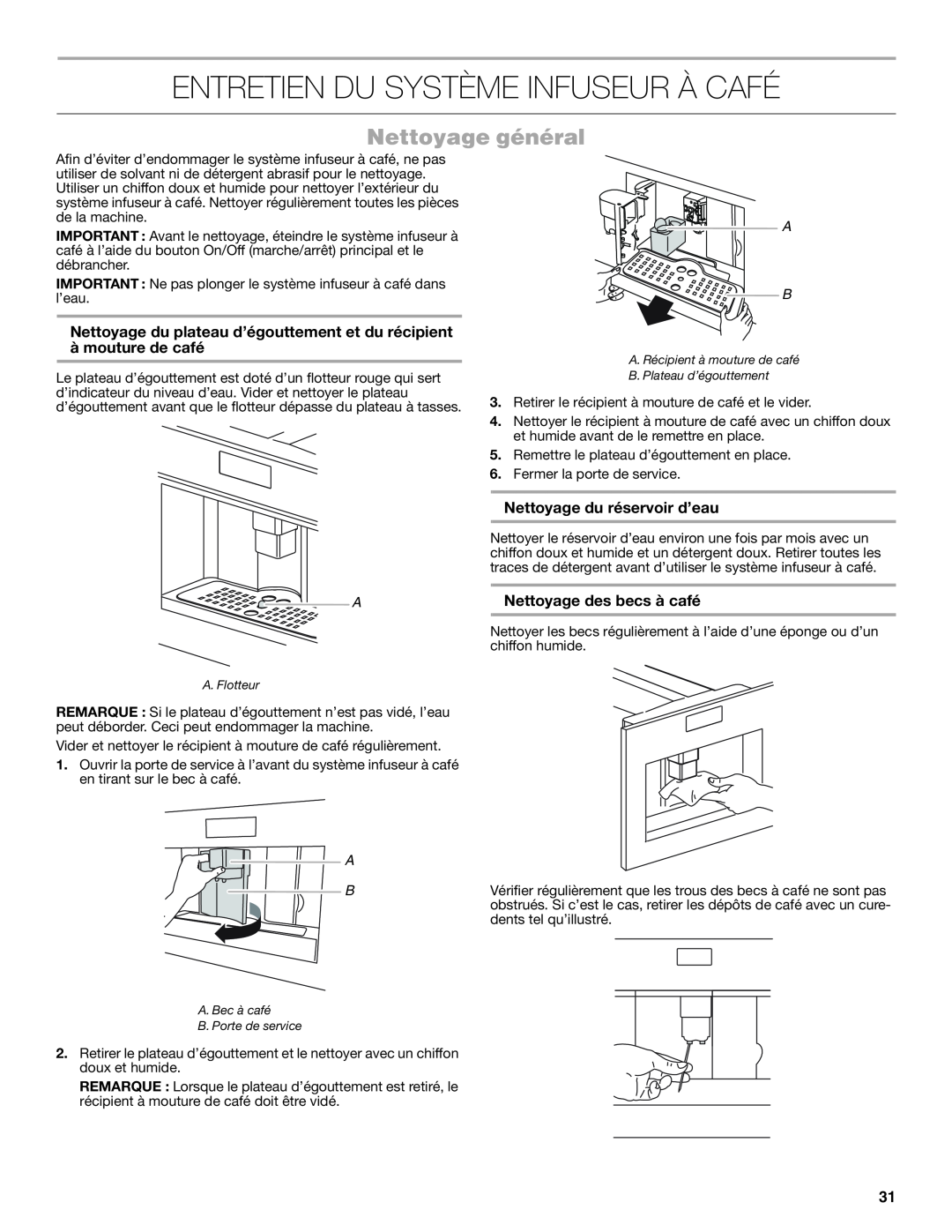 Jenn-Air JBC7624BS manual Entretien Du Système Infuseur À Café, Nettoyage général, Nettoyage du réservoir d’eau 
