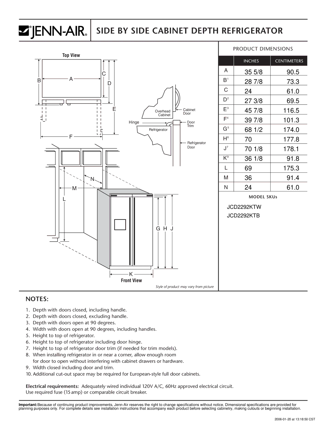 Jenn-Air JCD2292KTB dimensions Side by Side Cabinet Depth Refrigerator, 70 1/8 178.1 36 1/8 91.8 175.3 91.4 61.0 