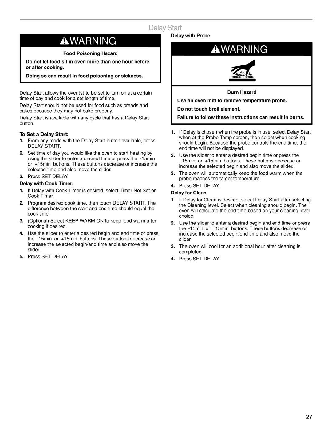 Jenn-Air JDRP430 manual To Set a Delay Start, Delay with Cook Timer, Delay for Clean 