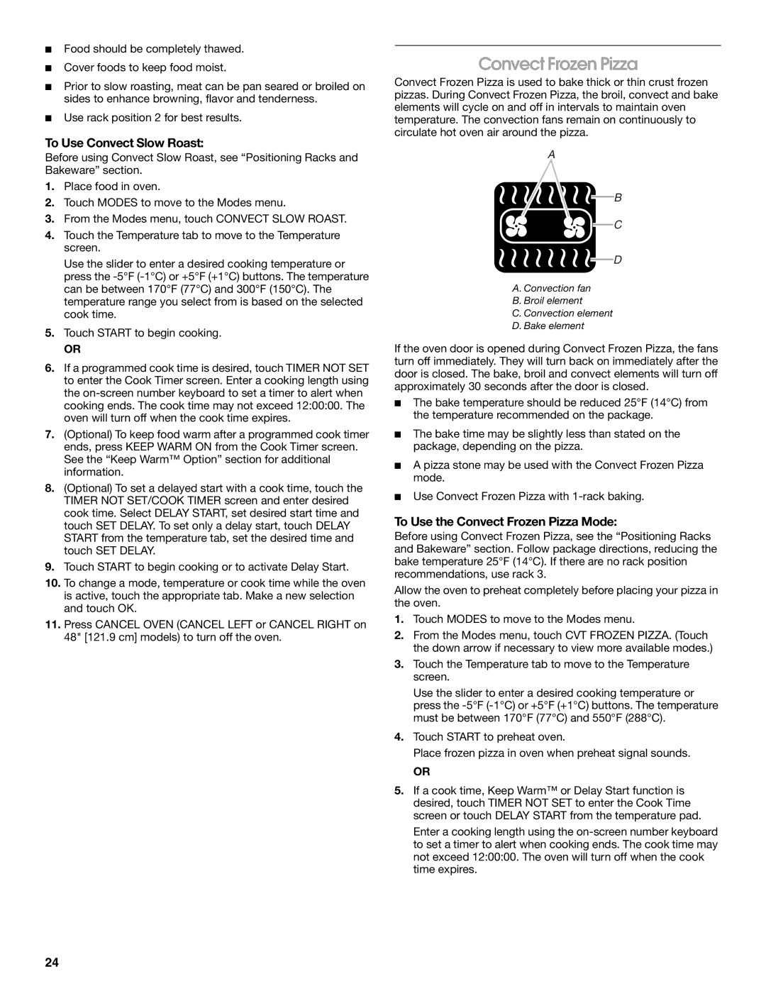 Jenn-Air JDRP436, JDRP536, JDRP430, JDRP548 manual To Use Convect Slow Roast, To Use the Convect Frozen Pizza Mode 