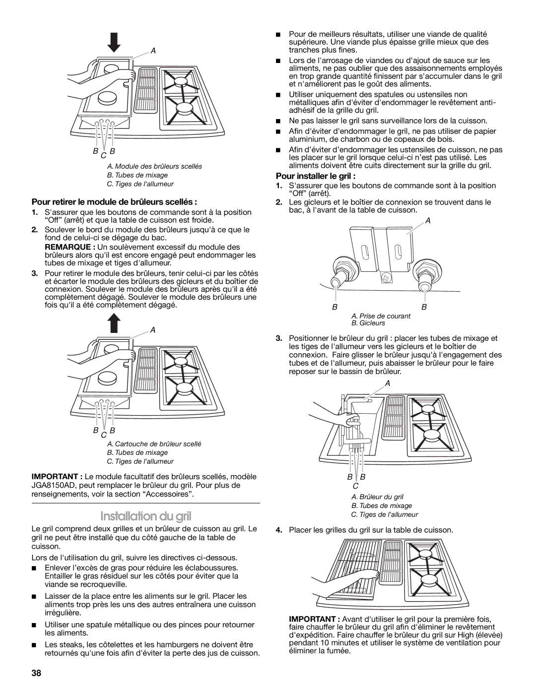 Jenn-Air JDS9865 manual Installation du gril, Pour retirer le module de brûleurs scellés, Pour installer le gril 