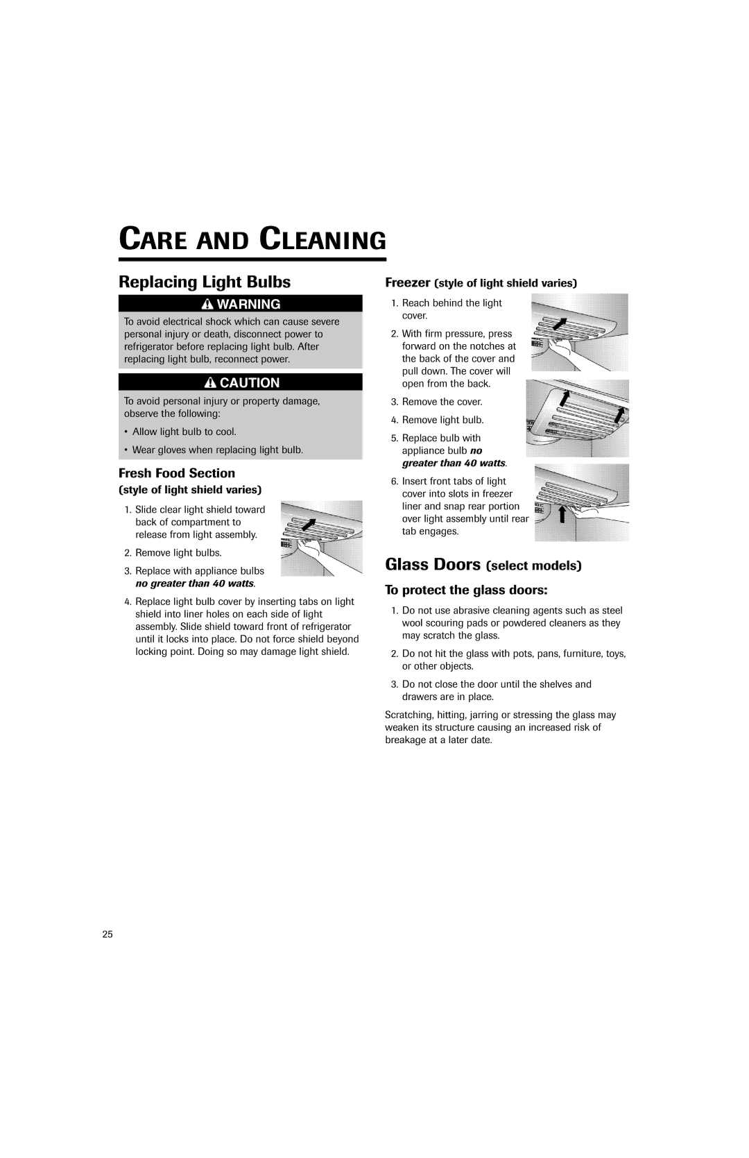 Jenn-Air JFC2089HES Replacing Light Bulbs, Fresh Food Section, Glass Doors select models To protect the glass doors 