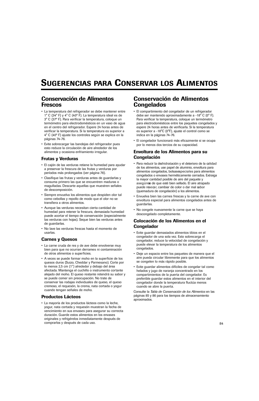 Jenn-Air JFC2089HEP, JFC2089HES N s e r vación de Alimentos Fre s c o s, Conservación de Alimentos Congelados 