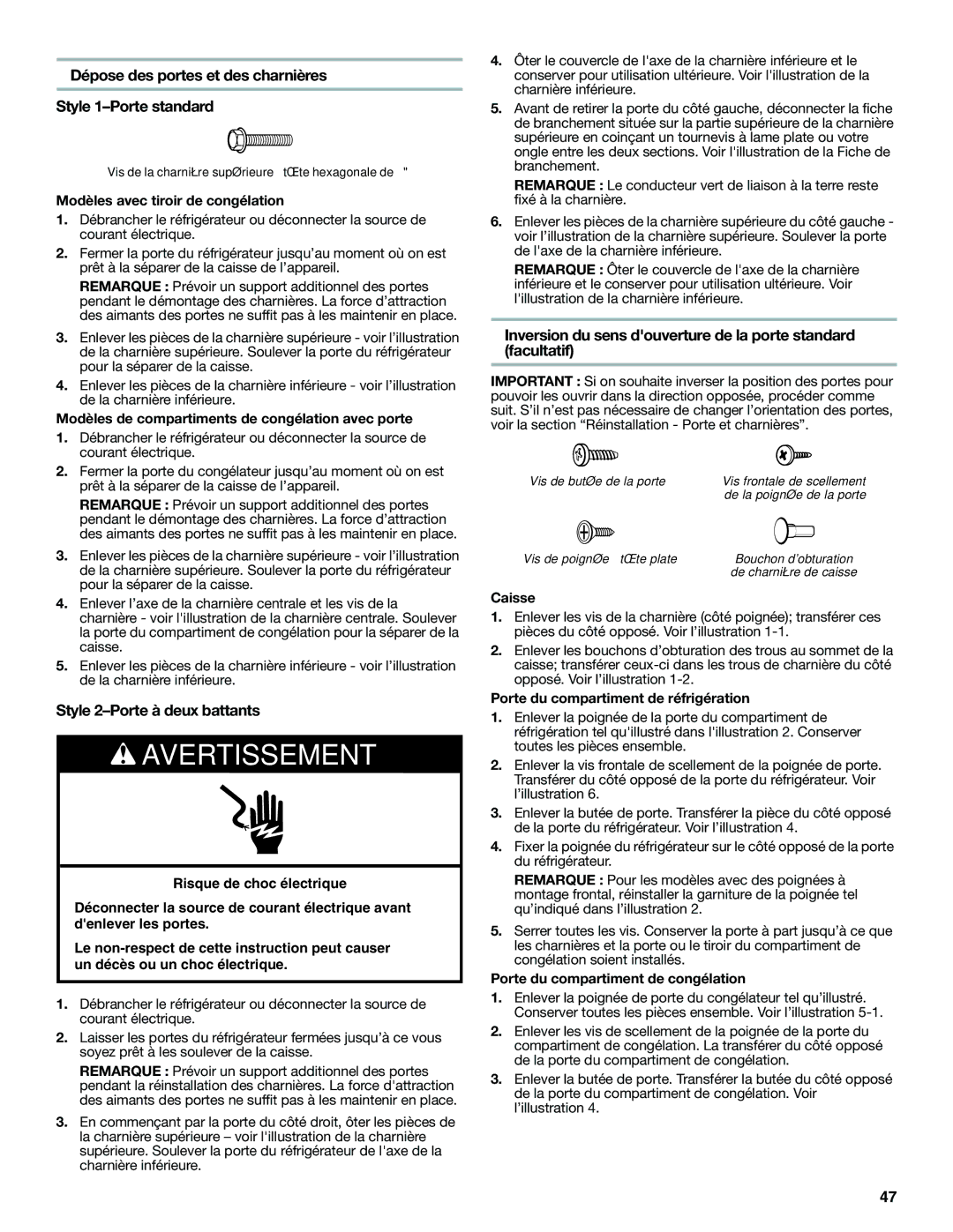 Jenn-Air JFC2089WEM installation instructions Dépose des portes et des charnières Style 1-Porte standard 