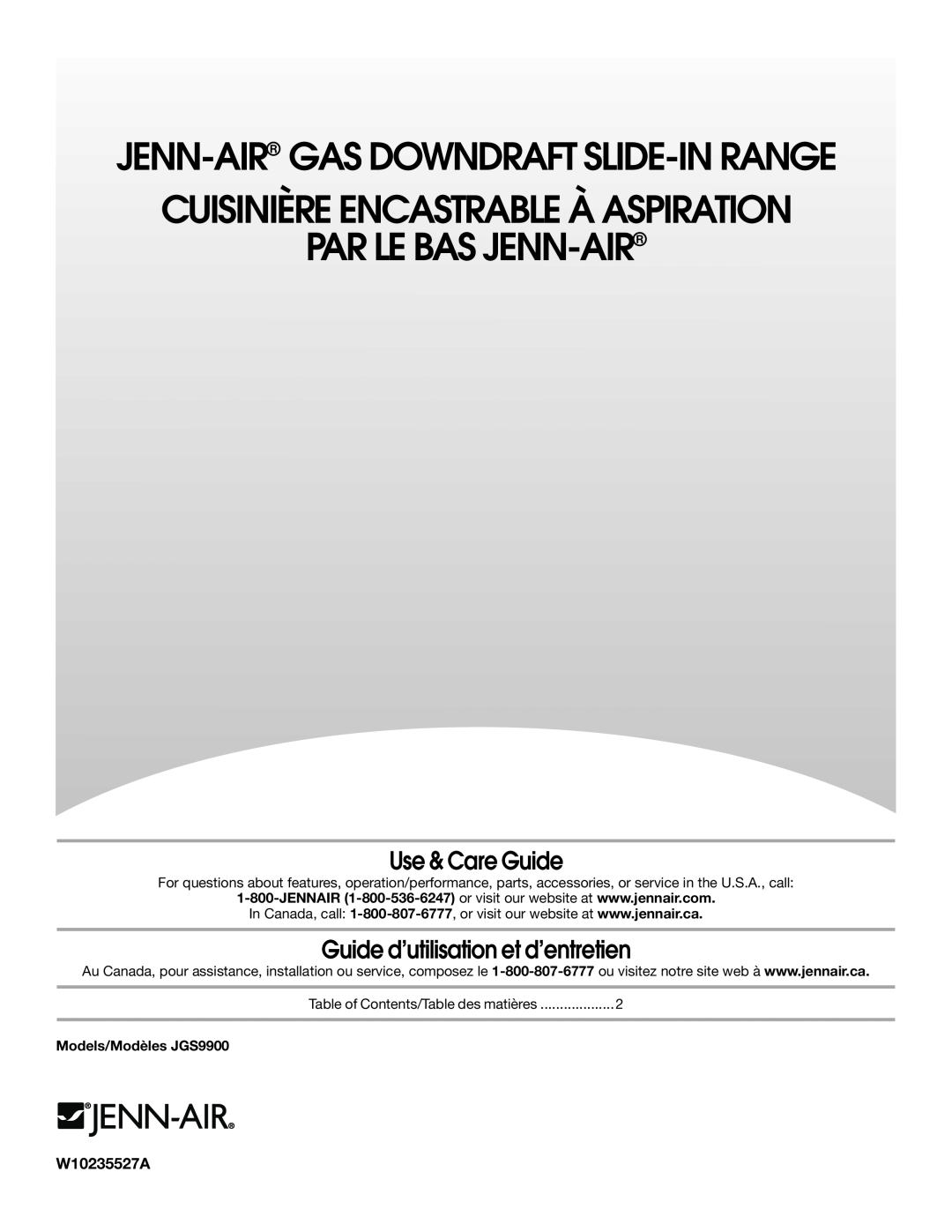 Jenn-Air JGS9900 manual Use & Care Guide, Guide d’utilisation et d’entretien, Jenn-Air Gas Downdraft Slide-In Range 