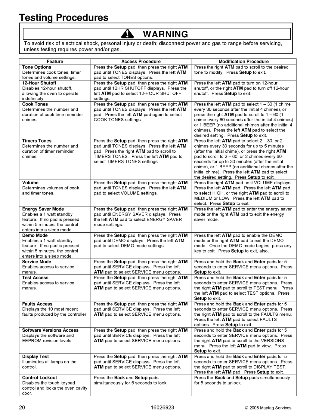 Jenn-Air JGS9900BD manual Feature Access Procedure Tone Options, Hour Shutoff, Cook Tones, Timers Tones, Volume, Demo Mode 