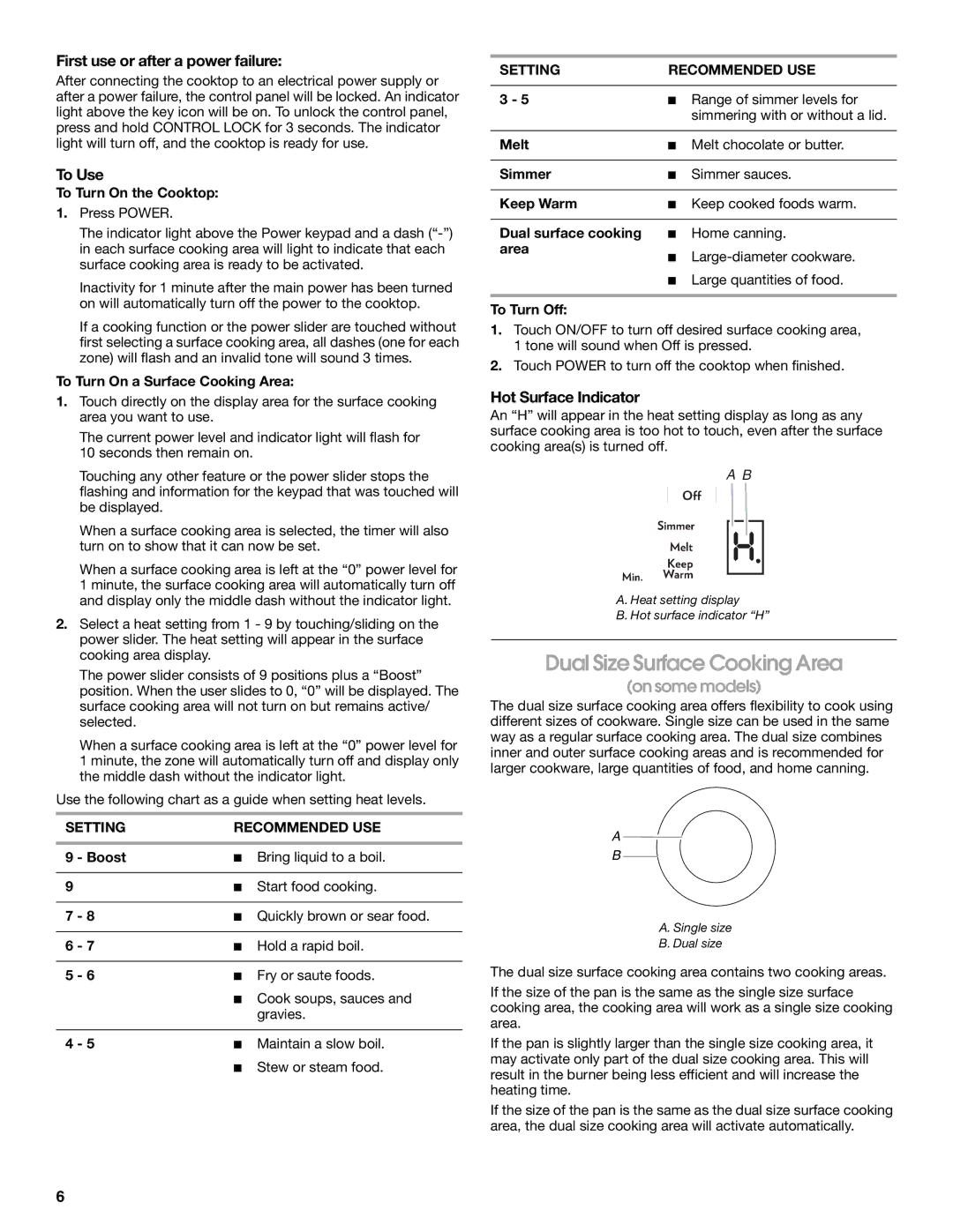 Jenn-Air JIC4430X manual Dual Size Surface Cooking Area, First use or after a power failure, To Use, Hot Surface Indicator 