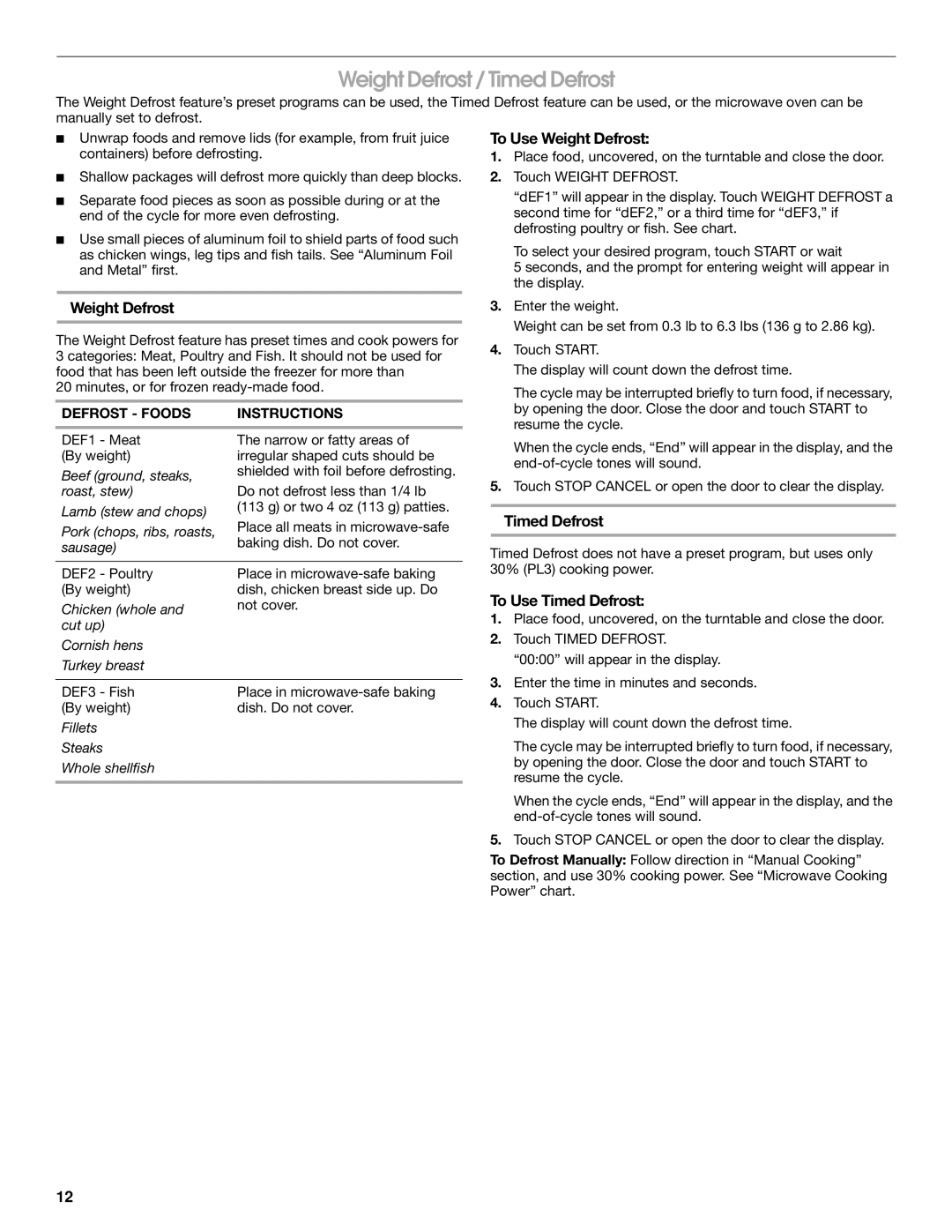 Jenn-Air JMC1116 manual Weight Defrost / Timed Defrost, To Use Weight Defrost, To Use Timed Defrost 