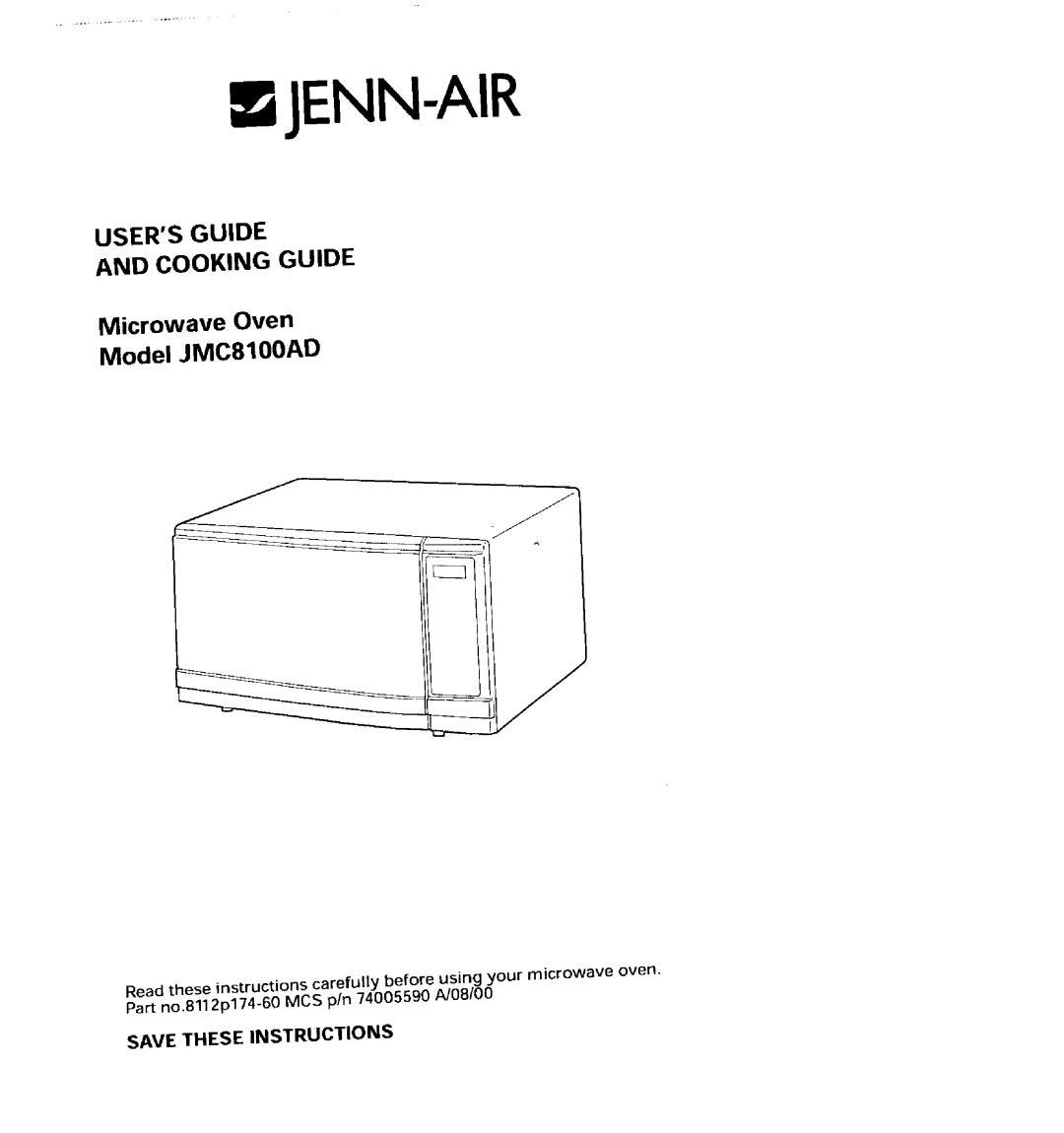 Jenn-Air JMC8100ADB manual USERS GUIDE AND COOKING GUIDE Microwave Oven, Model JMC8100AD, Savetheseinstructions, Sjenn-Air 