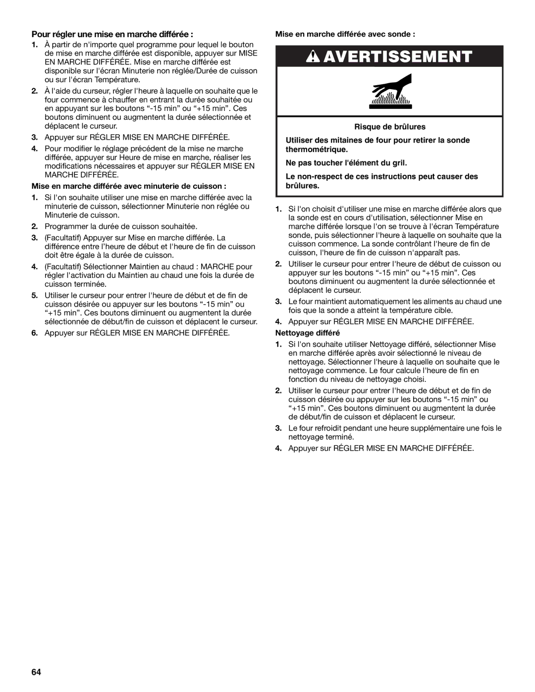 Jenn-Air JMW3430 manual Pour régler une mise en marche différée, Mise en marche différée avec minuterie de cuisson 