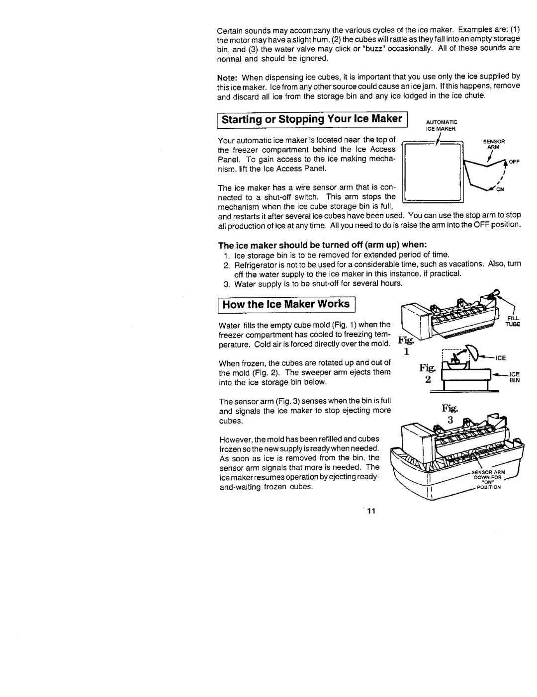 Jenn-Air JRSD209, JRS229, JRS207, JRSDE229, JRSF12250, JRSD2450, JRSDE249, JRSD279 Starting or Stopping Your Ice Maker, Sensor 