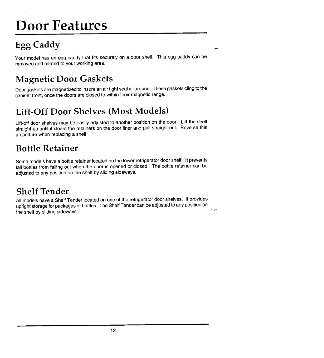 Jenn-Air JRTDE228 Door Features, Magnetic Door Gaskets, Lift-Off Door Shelves Most Models, Bottle Retainer, Shelf Tender 