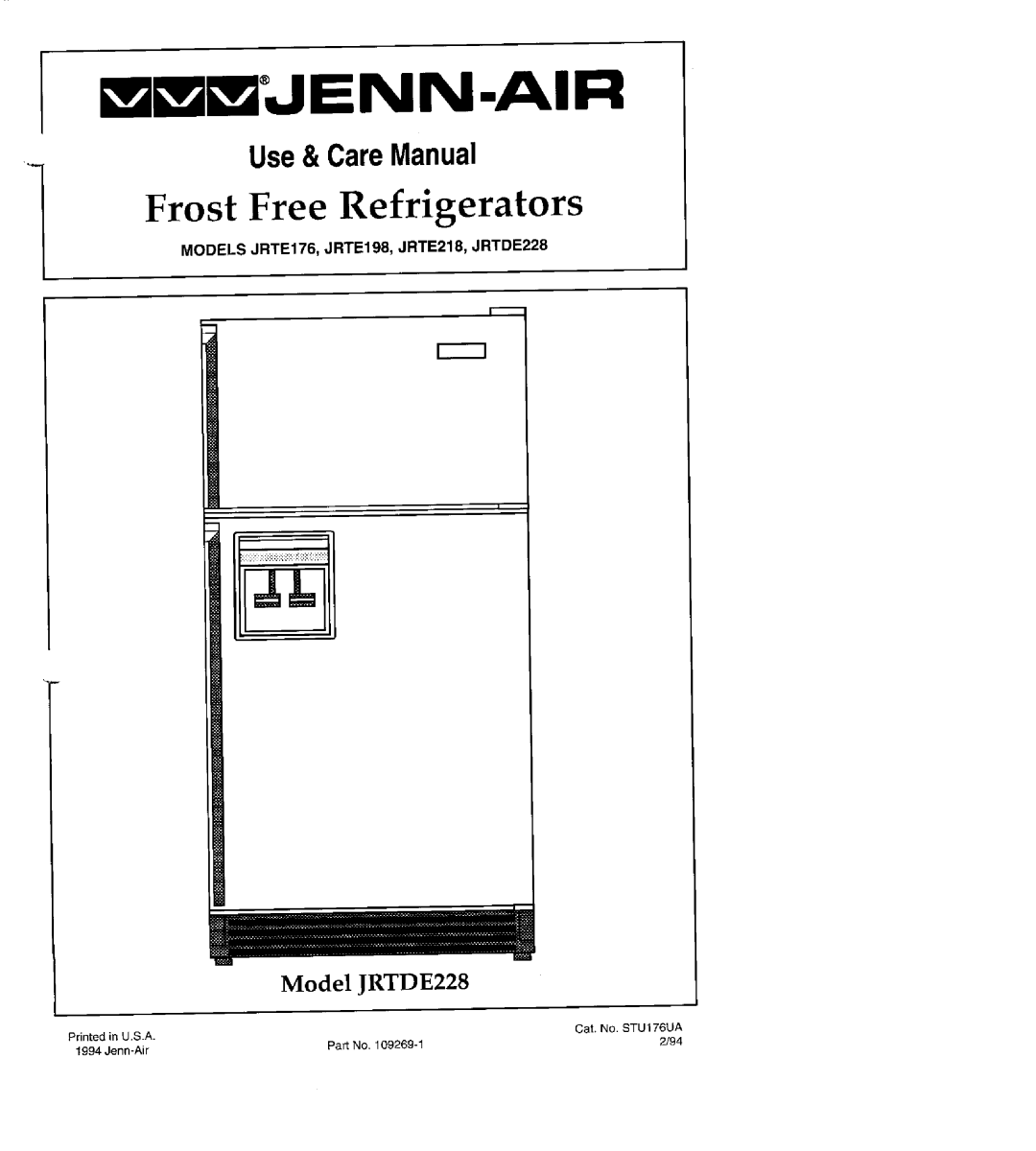 Jenn-Air manual MODELS JRTE17fi, JRTE198, JRTE218, JRTDE228, m mJENN.AIR, Frost Free Refrigerators, Use&CareManual 