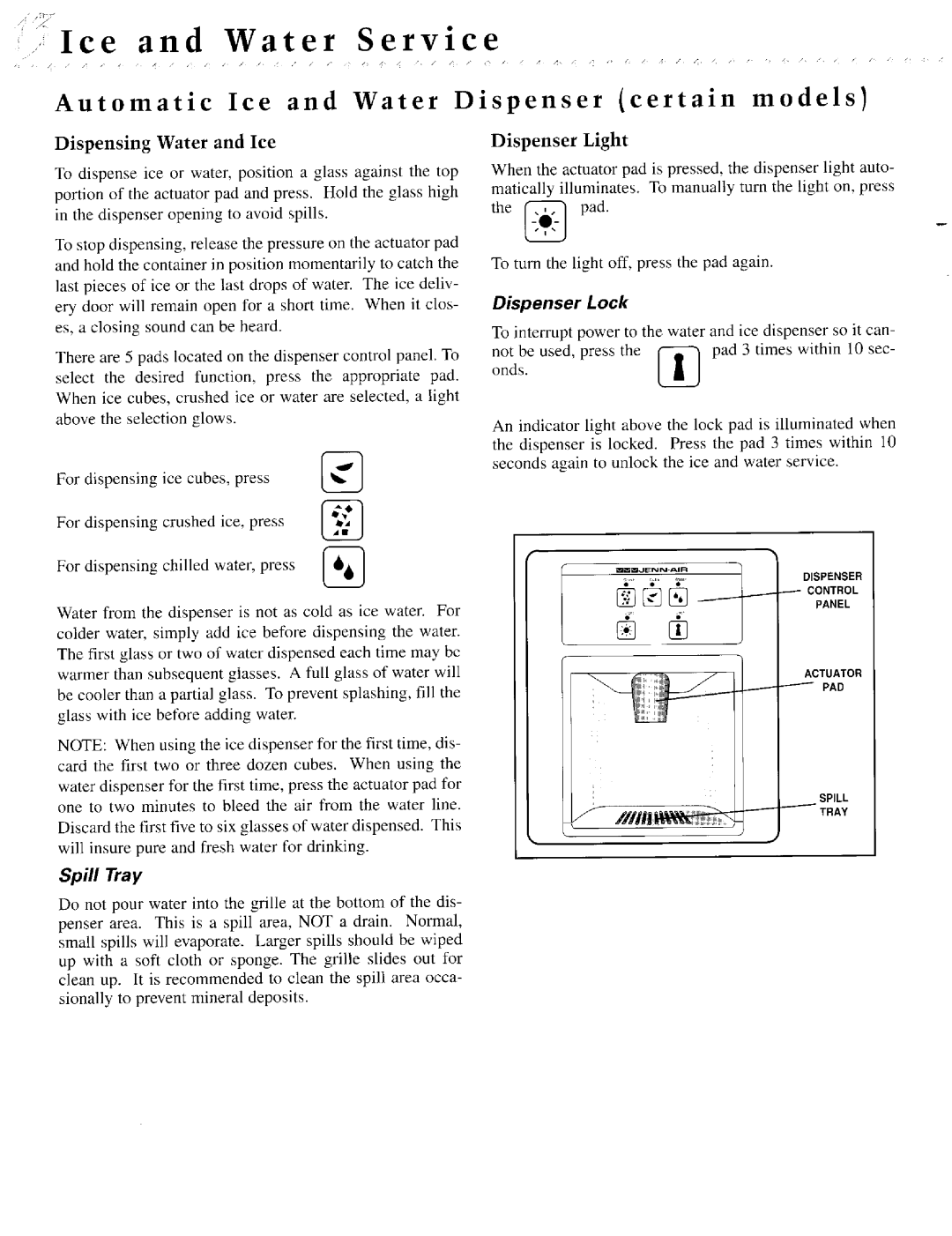 Jenn-Air JCD2289AEW, JSD2388AEA, JSD2388AEB Ice and Water Service, Automatic Ice and Water Dispenser certain models 