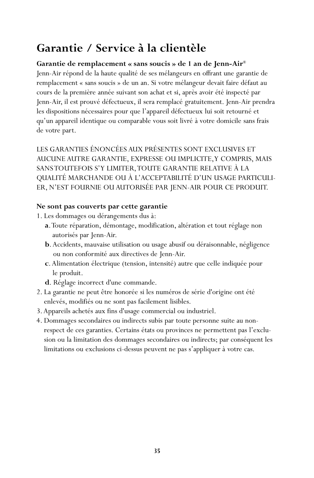 Jenn-Air JSM900 manual Garantie / Service à la clientèle, Ne sont pas couverts par cette garantie 