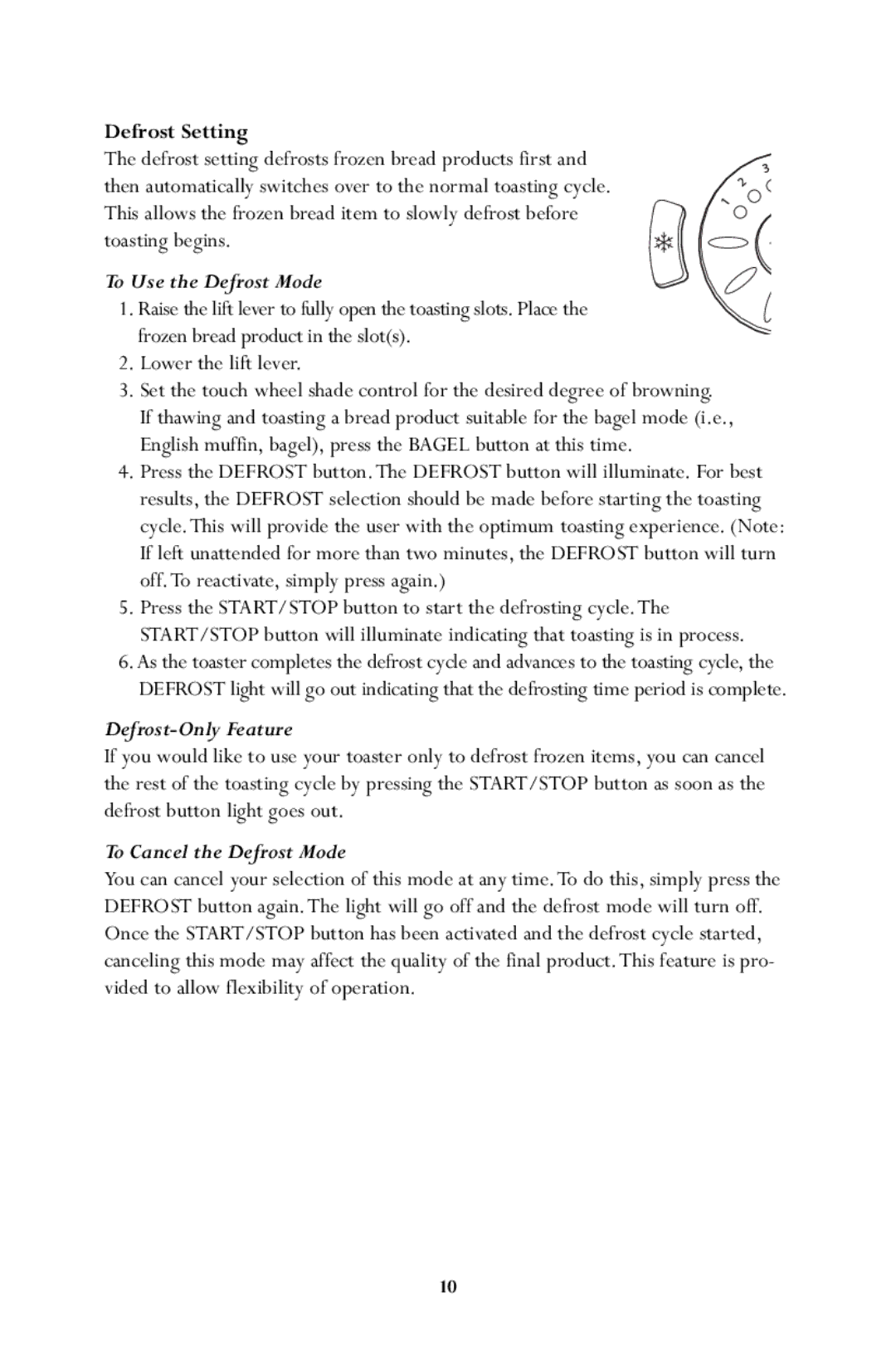 Jenn-Air JTO500 manual Defrost Setting, To Use the Defrost Mode, Defrost-Only Feature, To Cancel the Defrost Mode 