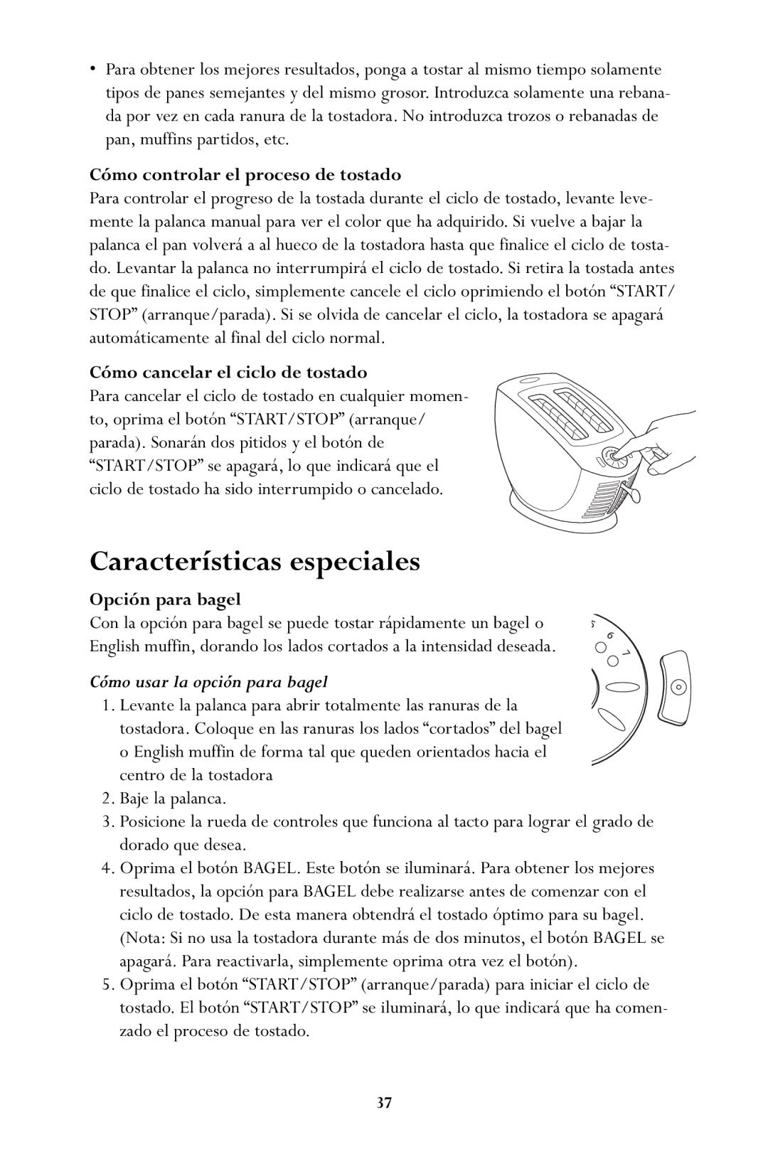 Jenn-Air JTO500 manual Características especiales, Cómo controlar el proceso de tostado, Cómo cancelar el ciclo de tostado 