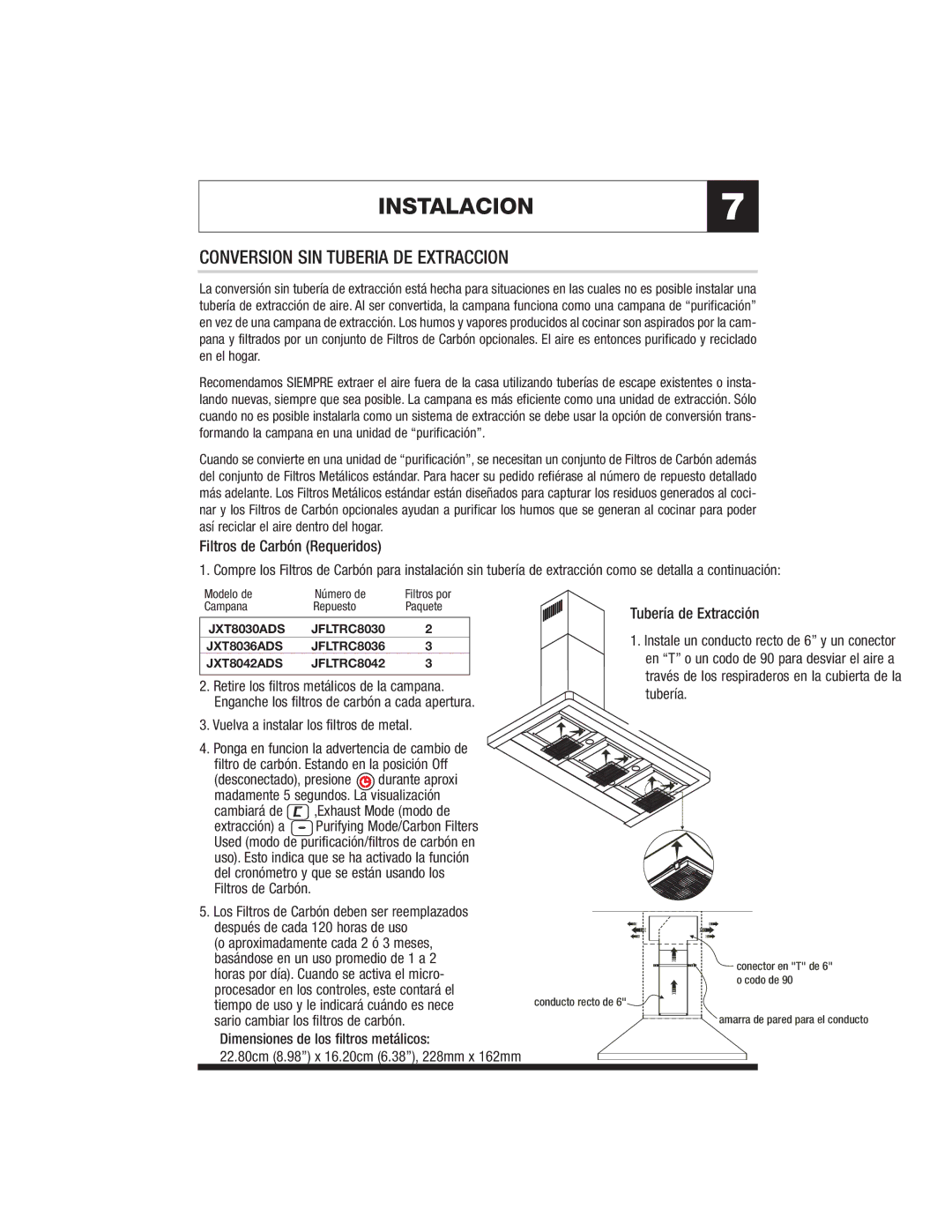 Jenn-Air JXT8042ADS INSTALACION7, Conversion SIN Tuberia DE Extraccion, Vuelva a instalar los filtros de metal 