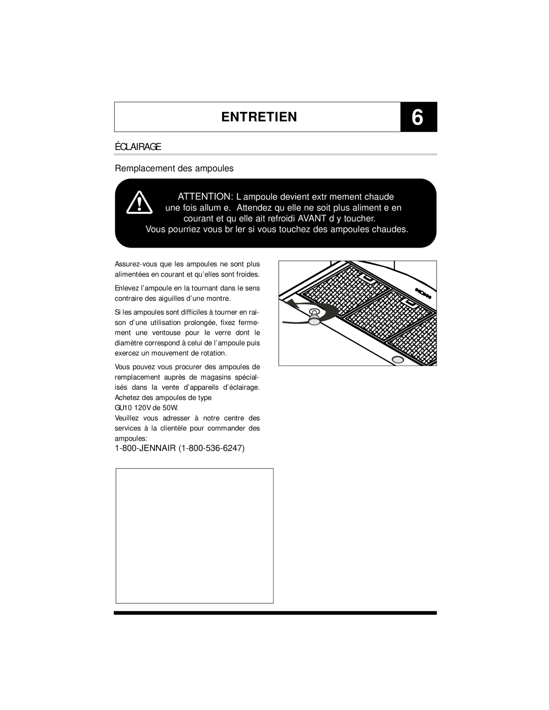 Jenn-Air JXT8836ADS warranty ENTRETIEN6, Éclairage, Remplacement des ampoules, Jennair 