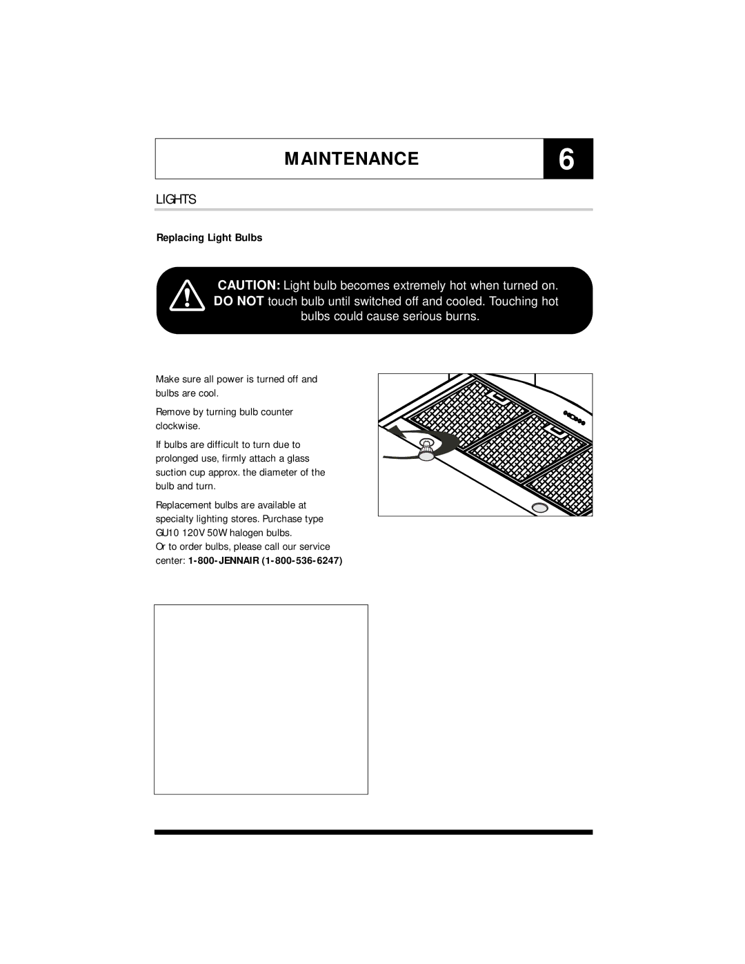 Jenn-Air JXT8836ADS warranty MAINTENANCE6, Lights, Replacing Light Bulbs 