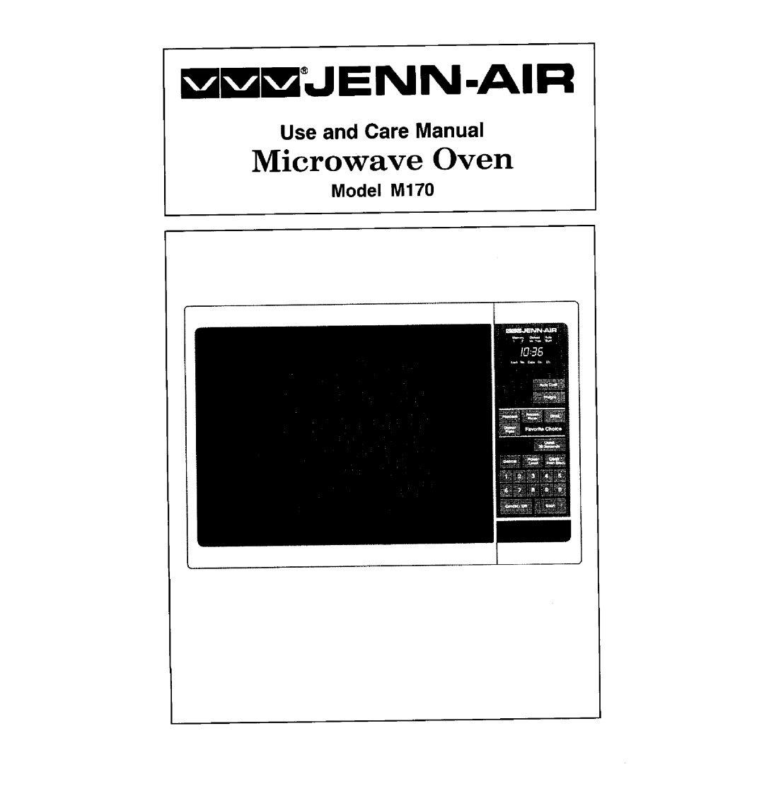 Jenn-Air manual mm/JENN.AIR, Microwave Oven, Use and Care Manual, Model M170 
