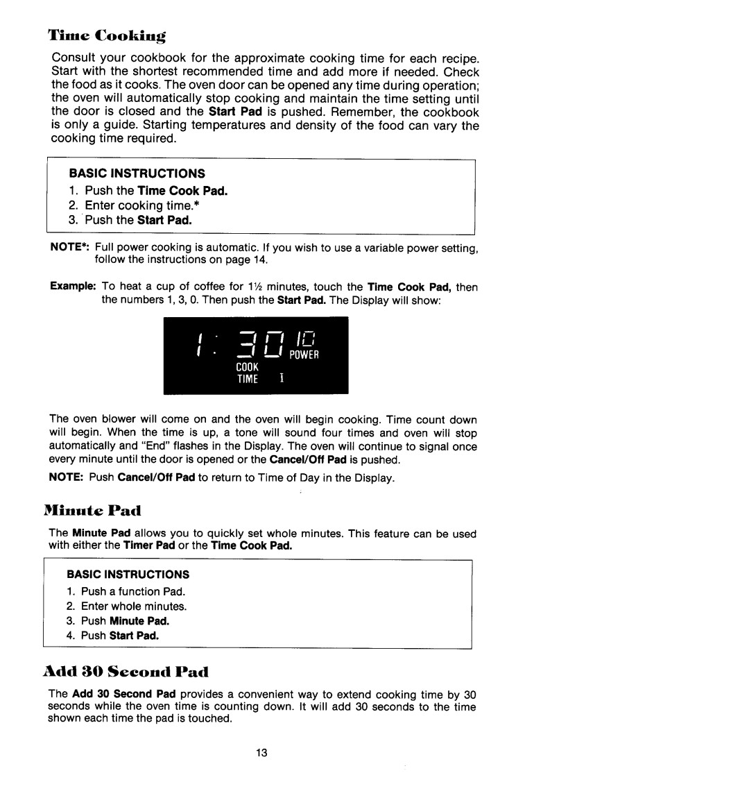 Jenn-Air M438, M418 manual Time Cooking, BASIC INSTRUCTIONS 1.Push the Time Cook Pad 