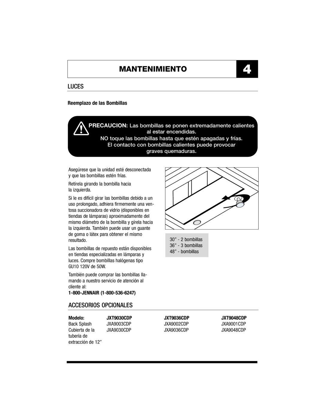 Jenn-Air MK7036, MK7048, MK7030 warranty MANTENIMIENTO4, Luces, Accesorios Opcionales, Reemplazo de las Bombillas, Modelo 