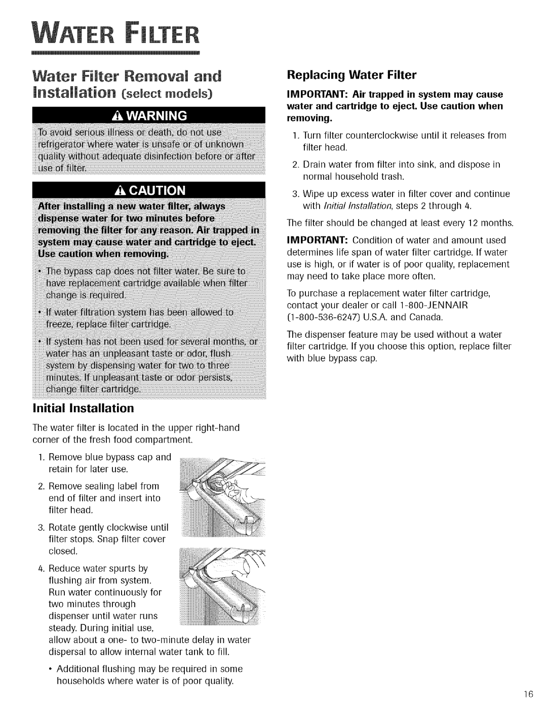 Jenn-Air Refrigerator important safety instructions Initial Installation, Replacing Water Filter 