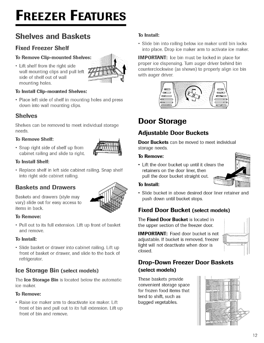 Jenn-Air Refrigerator Freezer Features, Shelves and gaskets, Fixed Freezer Shelf, Baskets and Drawers, Door Storage 