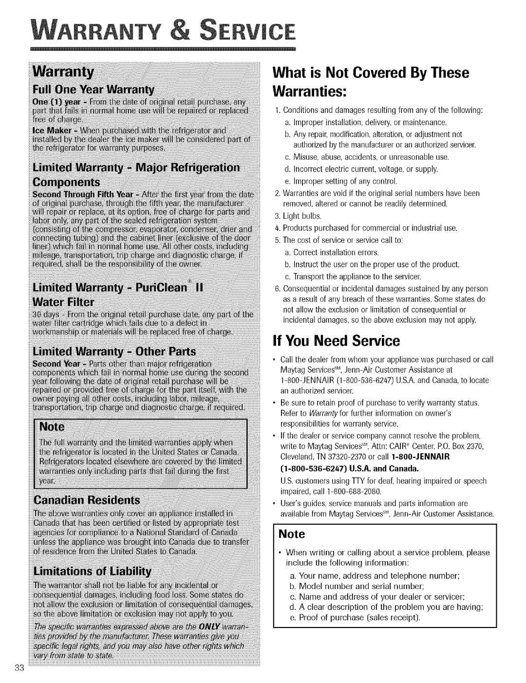 Jenn-Air Refrigerator important safety instructions What is Not Covered ByThese Warranties, If You Need Sewice 
