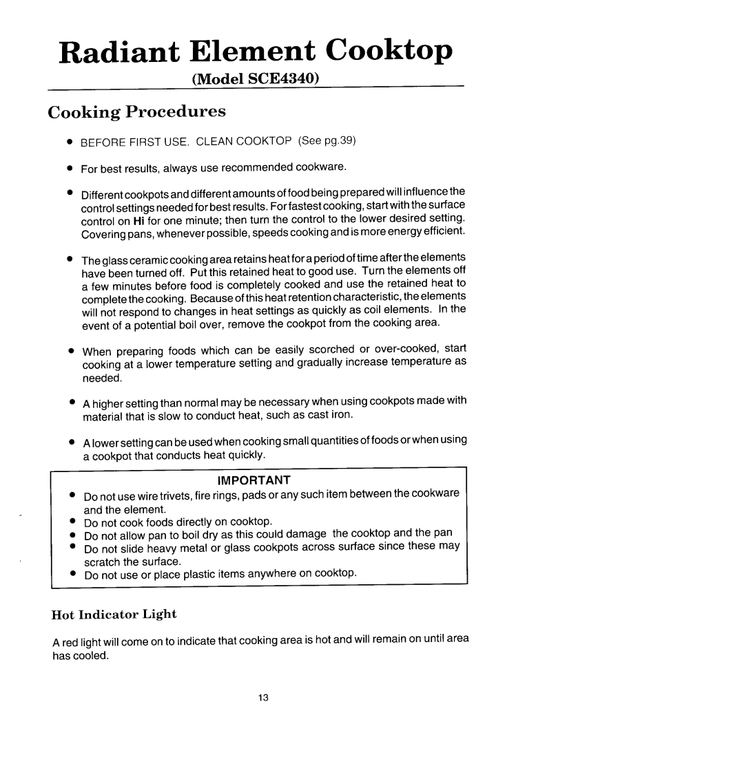 Jenn-Air SCE4320 manual Radiant Element Cooktop, Model SCE4340 Cooking Procedures, Hot Indicator Light 