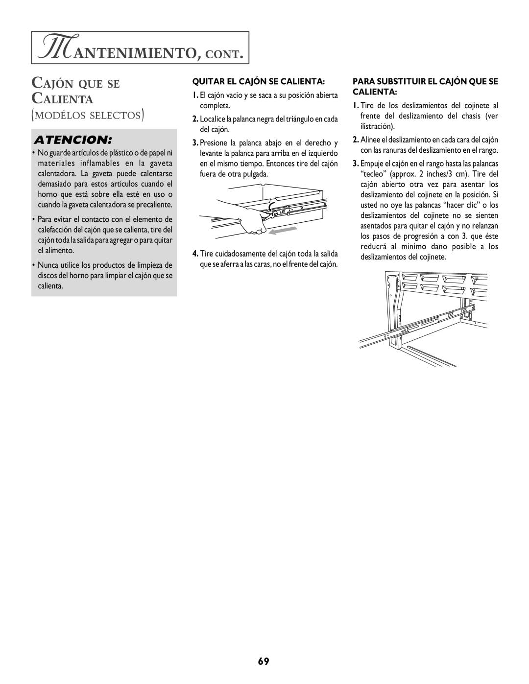 Jenn-Air T2 warranty Mantenimiento, Quitar EL Cajón SE Calienta, Para Substituir EL Cajón QUE SE Calienta 